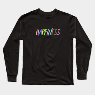 Happiness Long Sleeve T-Shirt